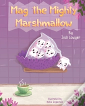 Mag The Mighty Marshmallow