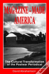 Magazine-Made America