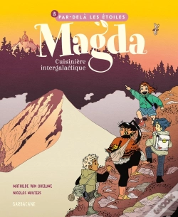 Capa do artigo Magda, Cuisinière Intergalactique Tome 3 : Par Delà Les Étoiles