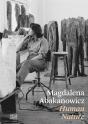 Magdalena Abakanowicz. Human Nature - Preview