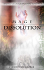 Mage Dissolution - Preview