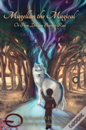 Magellan The Magical Or How Dreams Become Real
