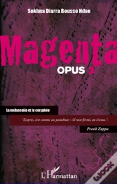 Magenta T.2 ; La Mélancolie Et Le Coryphée