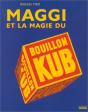Maggi Et La Magie Du Bouillon Kub - Preview