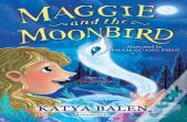 Maggie And The Moonbird: A Bloomsbury Reader