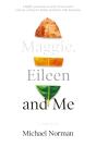 Maggie, Eileen And Me - Preview