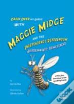 Maggie Midge And The Independence Referendum