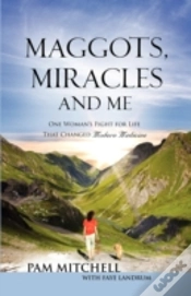 Capa do artigo Maggots, Miracles And Me