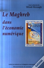 Maghreb Dans L'Économie Numérique