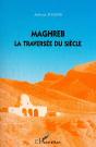 Maghreb, La Traversée Du Siècle - Preview