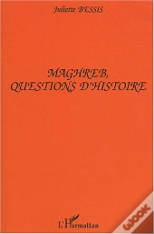 Maghreb, Questions D'Histoire