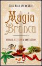 Magia Branca - Preview