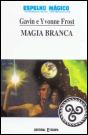 Magia Branca - Preview