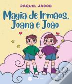 Magia de Irmãos, Joana e João