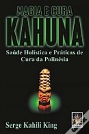 Capa do artigo Magia e Cura Kahuna - Saúde Holística e Práticas de Cura da Polinésia