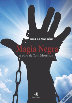 Capa do artigo Magia Negra - A obra de Toni Morrison
