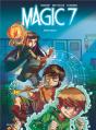 Magic 7 Tome 1 : Jamais Seuls - Preview