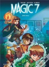 Magic 7 Tome 1 : Jamais Seuls