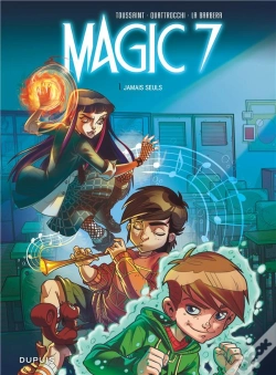 Capa do artigo Magic 7 Tome 1 : Jamais Seuls