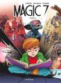 Magic 7 Tome 4 : Vérités - Preview
