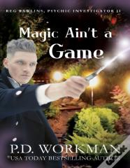 Magic Ain'T A Game