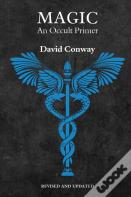 Magic: An Occult Primer