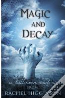 Magic And Decay