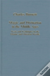 Magic And Divination In The Middle Ages