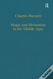 Magic And Divination In The Middle Ages