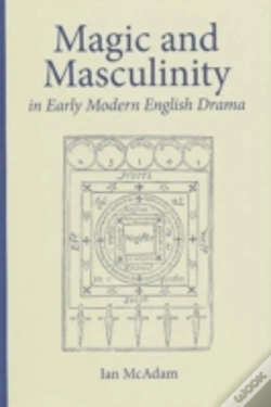 Capa do artigo Magic And Masculinity In Early Modern English Drama