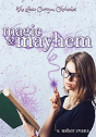 Magic And Mayhem - Preview