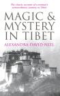 Magic And Mystery In Tibet - Preview