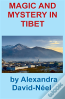 Magic And Mystery In Tibet