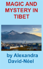 Magic And Mystery In Tibet - Preview