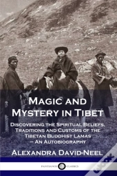 Magic And Mystery In Tibet