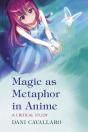 Magic As Metaphor In Anime - Preview