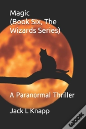 Magic (Book Six, The Wizards Series)