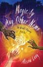 Magic By Any Other Name - Preview