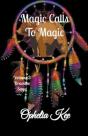 Magic Calls To Magic - Preview