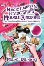 Magic Carpets, Flying Ships, And Moonlit Kingdoms - Preview