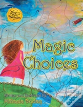 Magic Choices