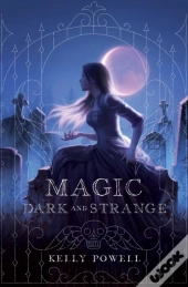 Magic Dark And Strange