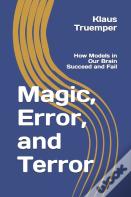 Magic, Error, And Terror