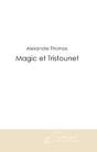 Magic Et Tristounet - Preview
