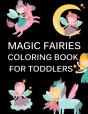 Magic Fairies Coloring Book For Toddlers - Preview