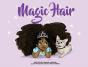 Magic Hair - Preview