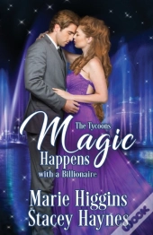 Magic Happens With A Billionaire