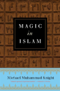 Magic In Islam - Preview