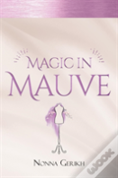Magic In Mauve