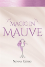 Magic In Mauve - Preview